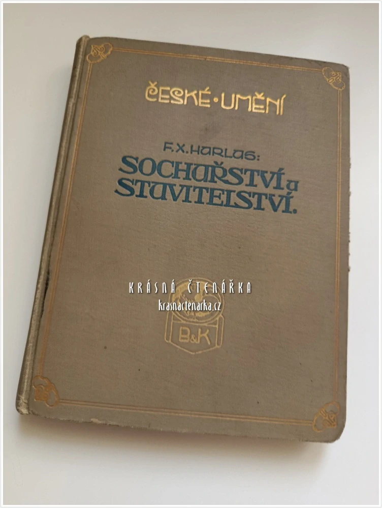 SOCHAŘSTVÍ, STAVITELSTVÍ (František Xaver Harlas) | Vývoj české architektury a sochařství od konce 18. století do počátku 20. století
