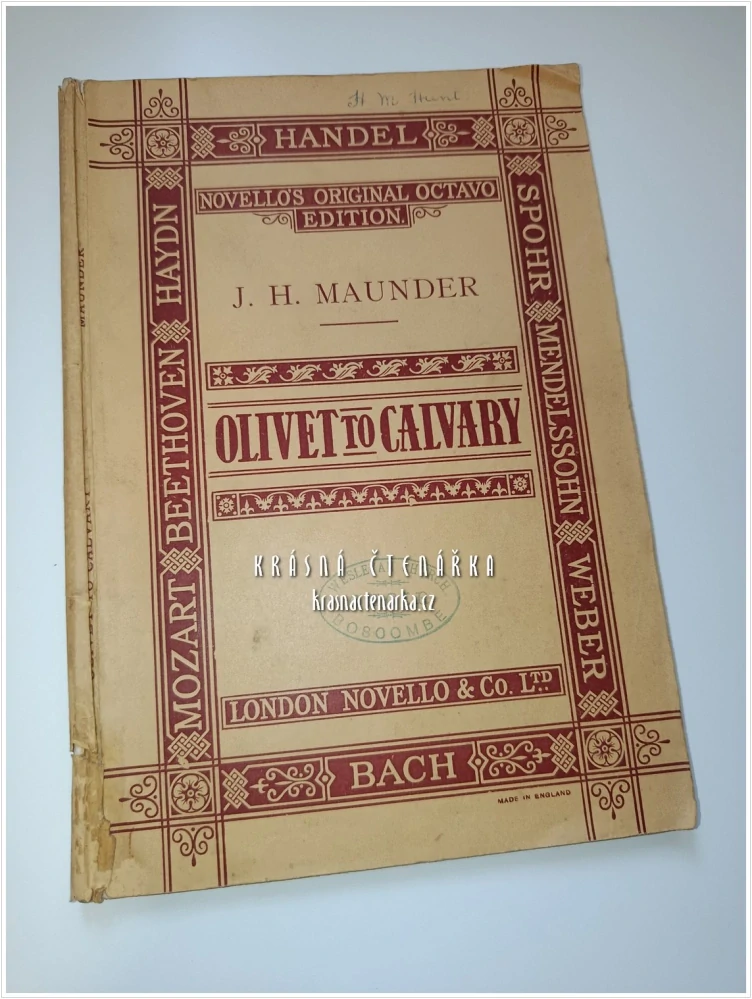 OLIVET TO CALVARY | J. H. Maunder (hudba), Shapcott Wensley (text) | Novello and Company, Limited, London
