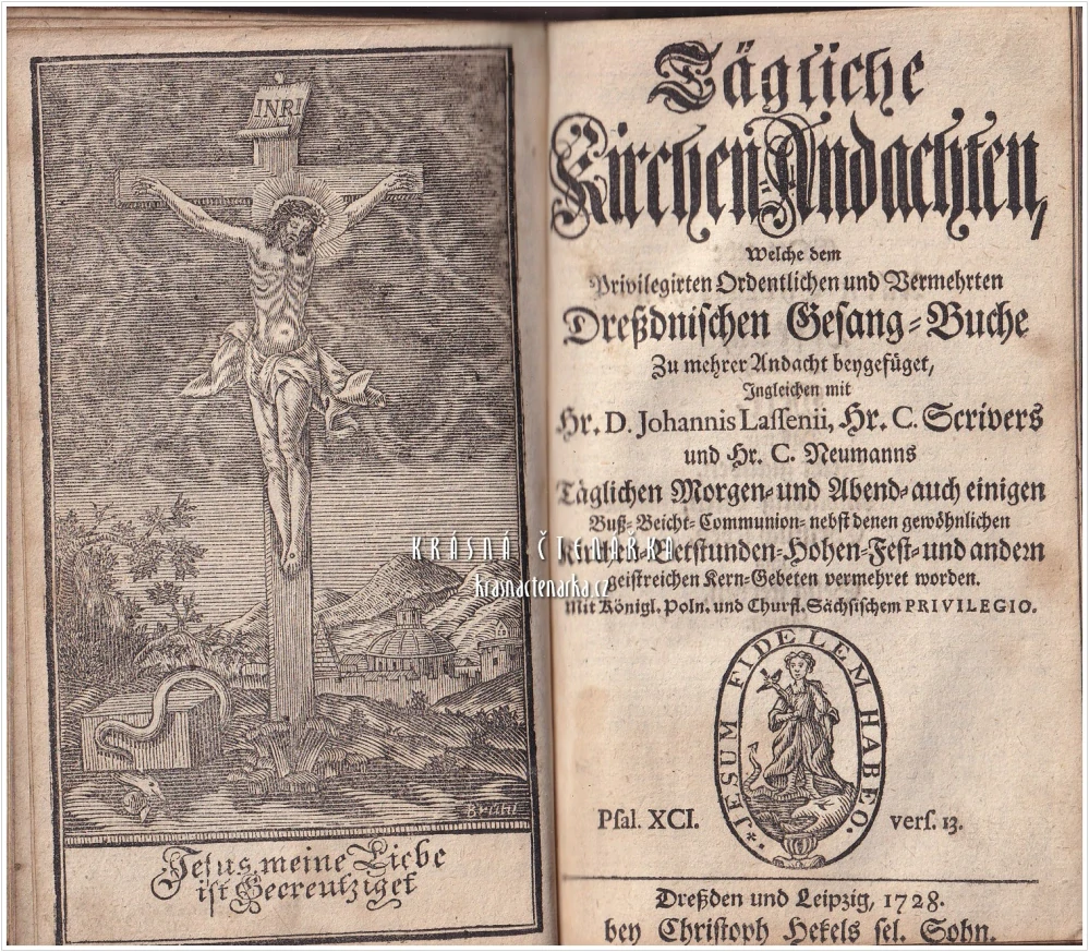 DAS PRIVILEGIRTE ORDENTLICHE UND VERMEHRTE DREẞDNISCHE GESANG-BUCH + Tägliche Kirchen-Andachten | DRÁŽĎANSKÝ KANCIONÁL + MODLITBY | Vzácný barokní konvolut (1728)