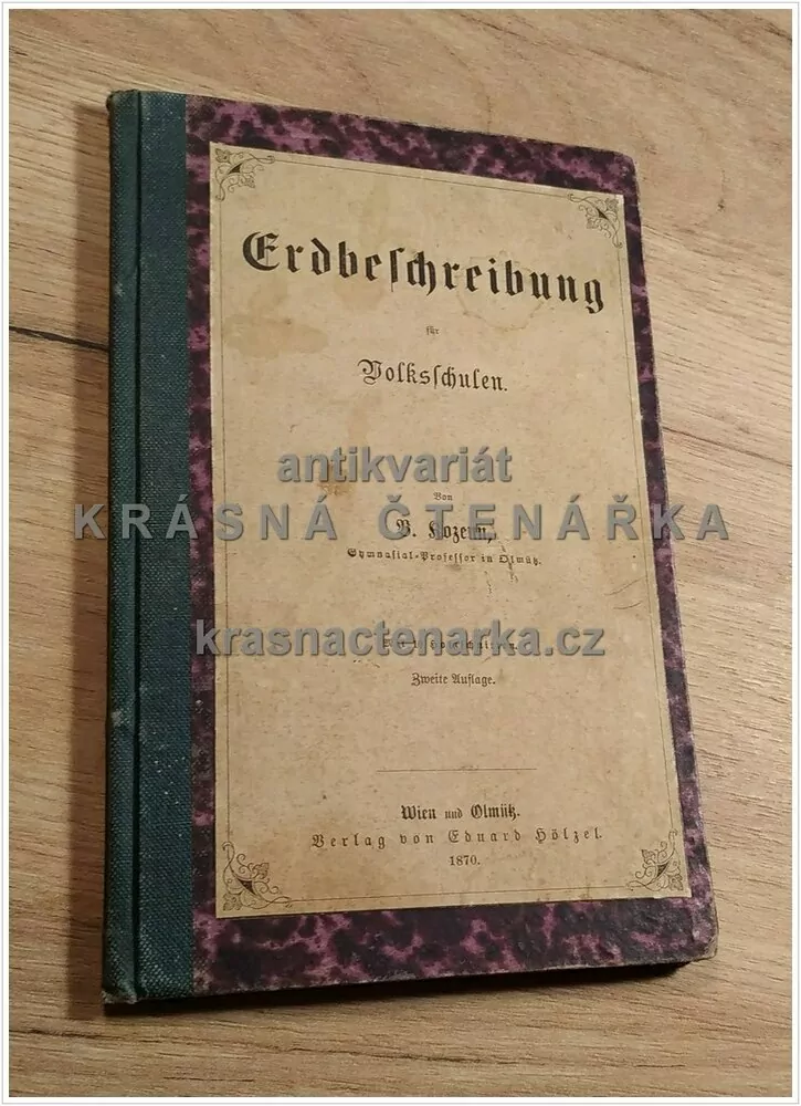 ERDBESCHREIBUNG FÜR VOLKSCHULEN (Kozenn B.), vydáno 1870