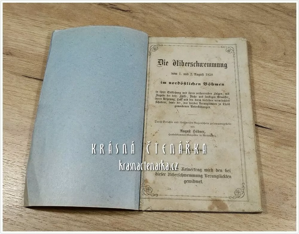 DER ÜBERSCHWEMMUNG vom 1. und 2. August 1858 im nordöstlichen Böhmen (Povodeň v severních Čechách) (Hübner August)