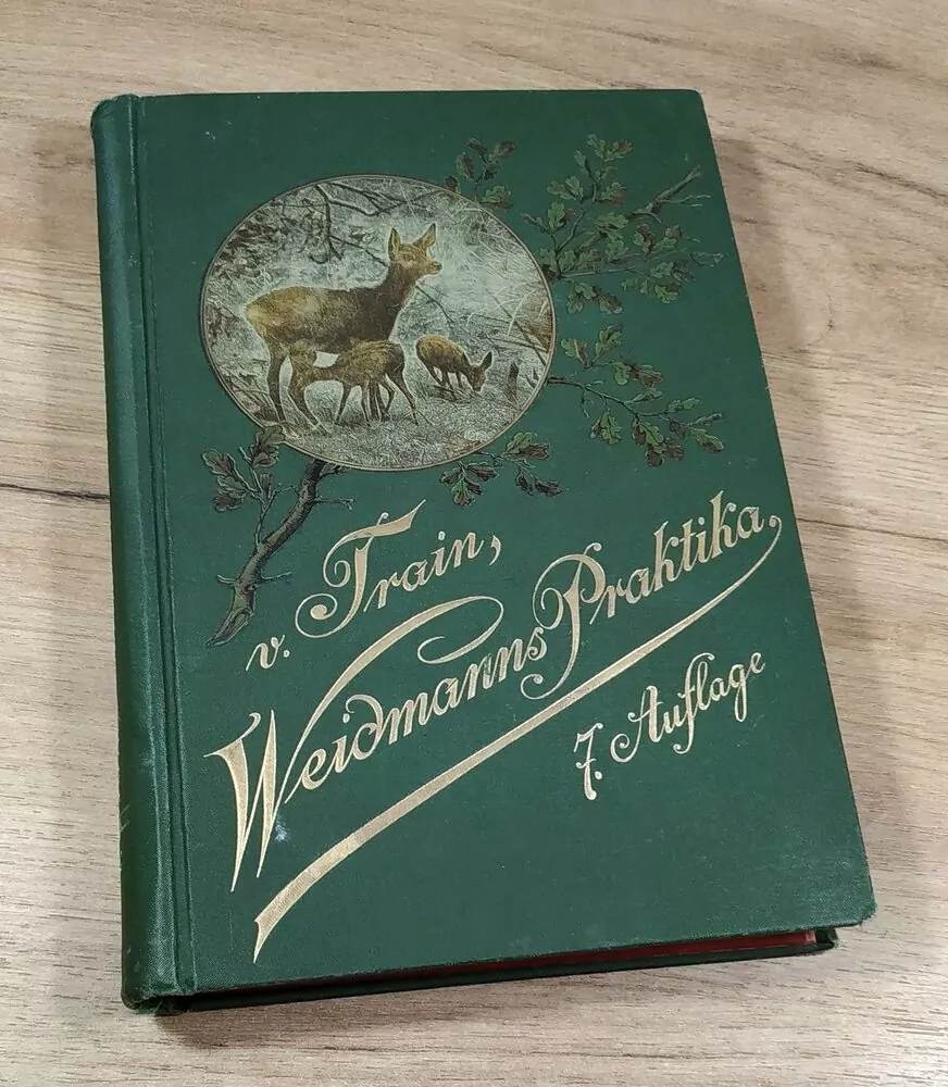 WEIDMANNS PRAKTIKA zu Holz, Feld und Wasser (myslivost, lovectví) (Dombrowski von Ernst Ritter)