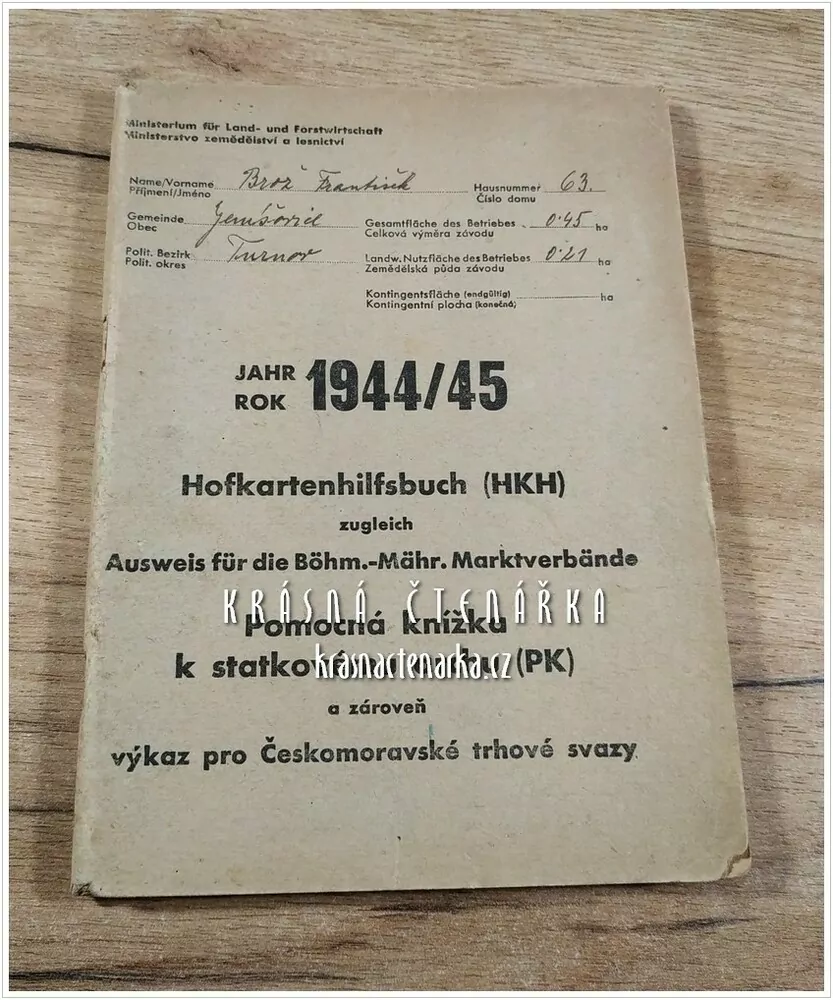 POMOCNÁ KNÍŽKA K STATKOVÉMU ARCHU 1944/45 a zároveň výkaz pro Českomoravské trhové svazy