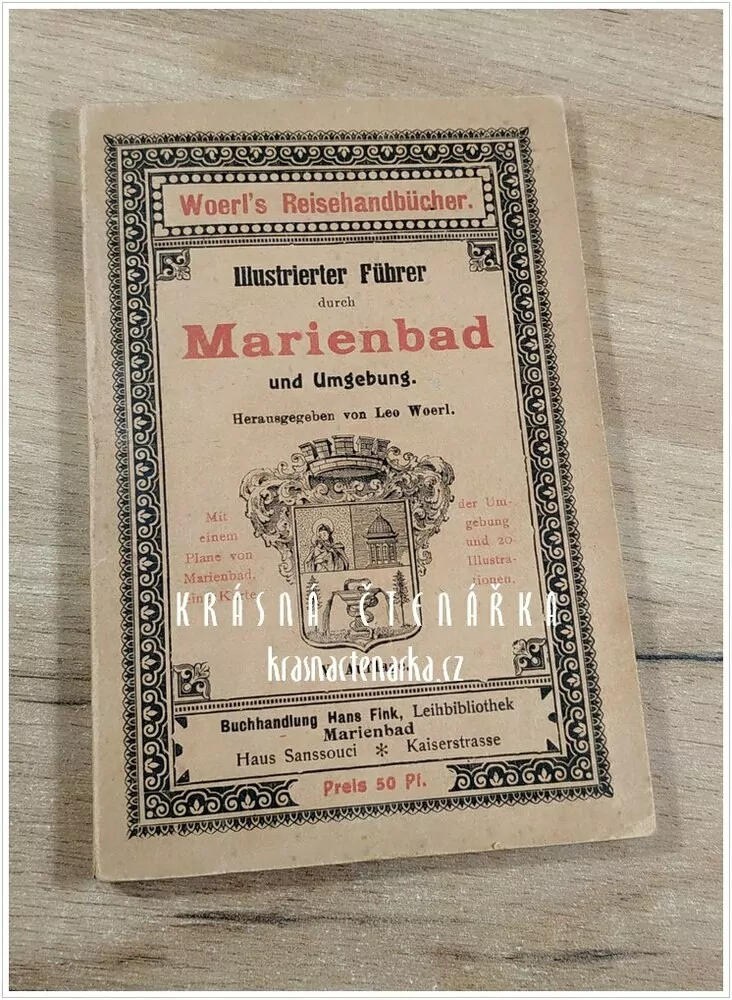Woerl's Reisehandbücher: MARIENBAD und Umgebung (Mariánské Lázně)