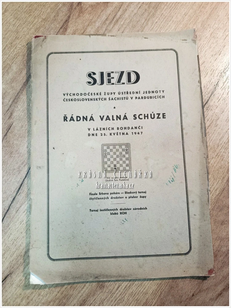 SJEZD VÝCHODOČESKÉ ŽUPY ÚSTŘEDNÍ JEDNOTY ČESKOSLOVENSKÝCH ŠACHISTŮ V PARDUBICÍCH | Historická šachová tiskovina z roku 1947
