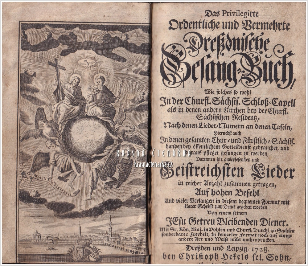 DAS PRIVILEGIRTE ORDENTLICHE UND VERMEHRTE DREẞDNISCHE GESANG-BUCH + Tägliche Kirchen-Andachten | DRÁŽĎANSKÝ KANCIONÁL + MODLITBY | Vzácný barokní konvolut (1728)