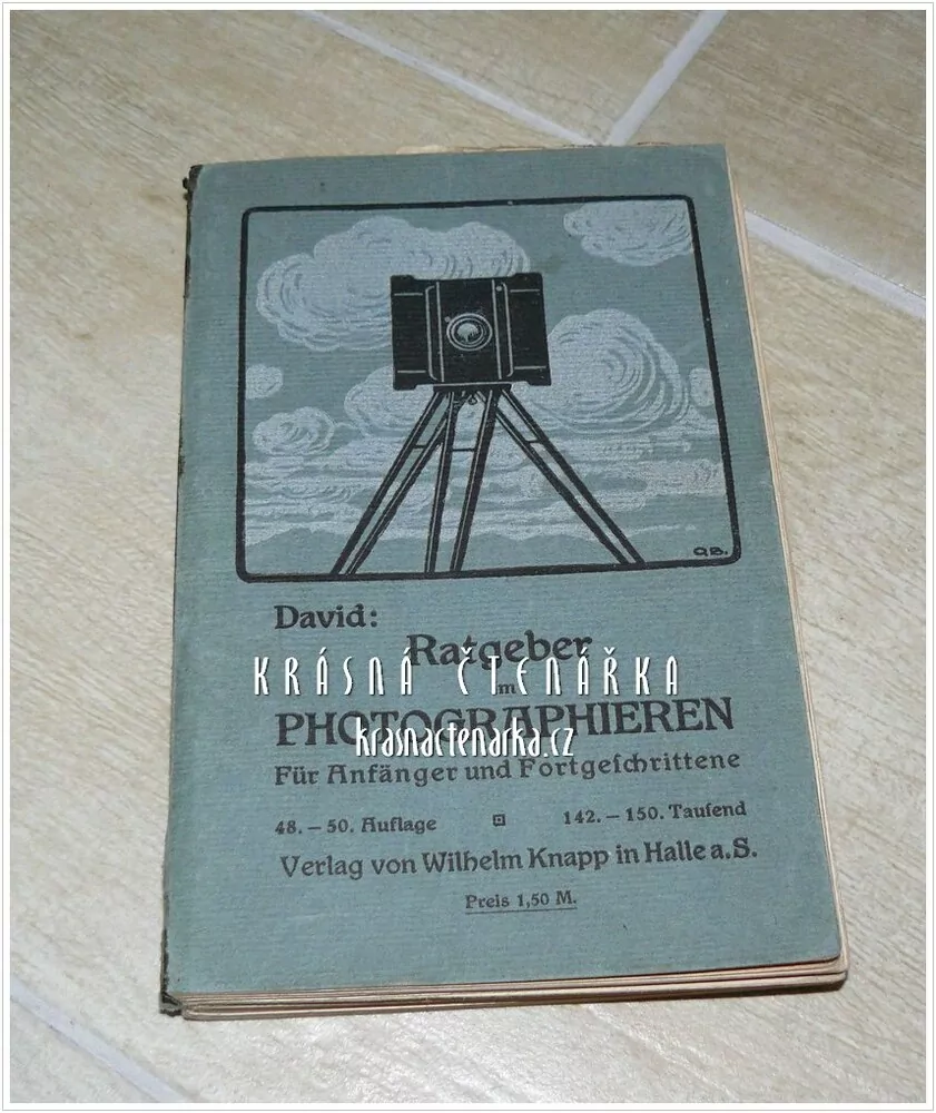 RATGEBER FÜR ANFÄGER IM PHOTOGRAPHIEREN (Lehrbuch für Amateurphotographen)(David Leopold)