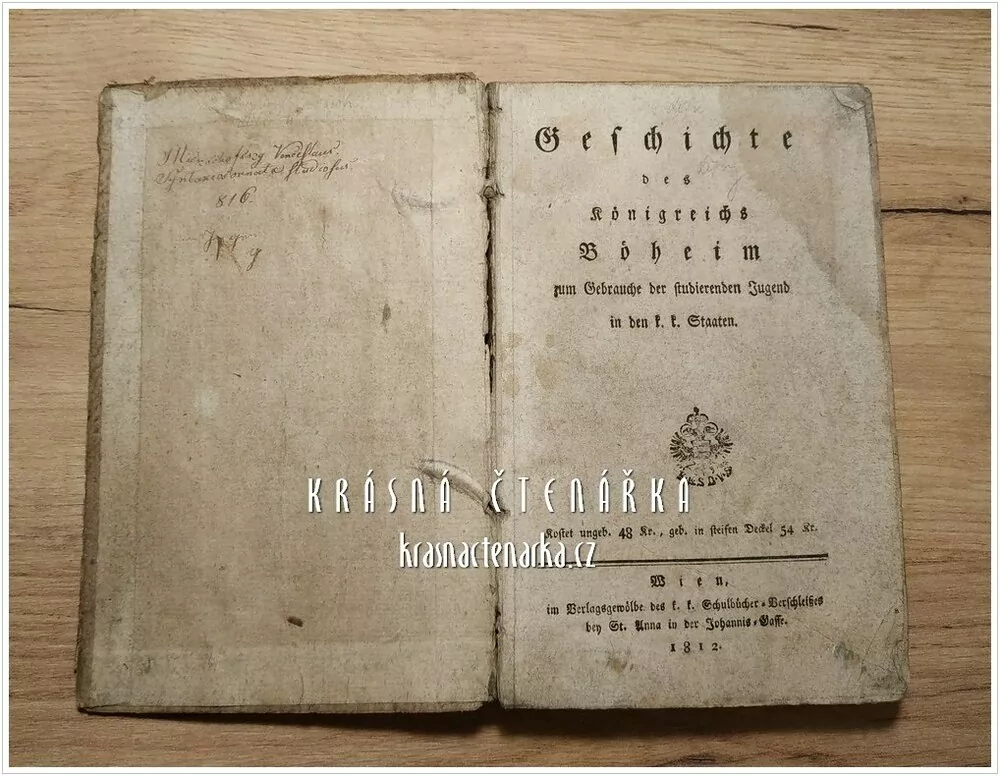 GESCHICHTE DES KÖNIGREICHS BOHEIM ZUM GEBRAUCHE DER STUDIERENDEN JUGEND IN DEN K. K. STAATEN, vydáno 1812