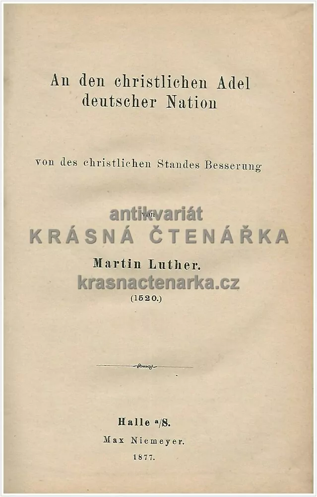 AN DEN CHRISTLICHEN ADEL DEUTSCHER NATION (Luther Martin)