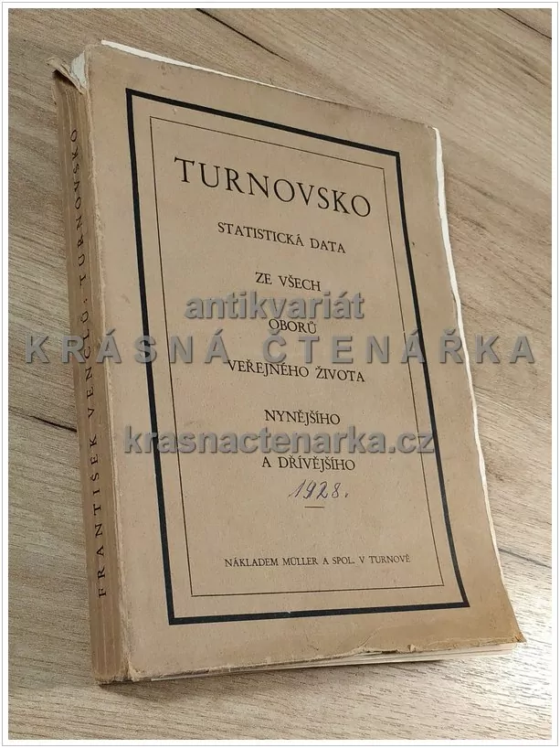 TURNOVSKO, Statistická data ze všech oborů veřejného života nynějšího a dřívějšího 1928 (Venclů František)