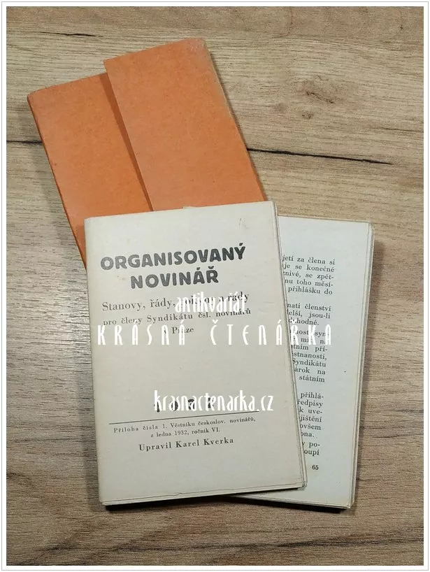 ORGANISOVANÝ NOVINÁŘ, Stanovy, řády, pokyny a rady pro členy Syndikátu čsl. novinářů v Praze (Kverka Karel)