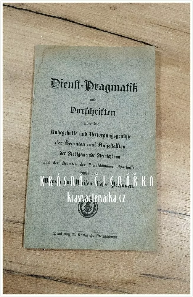 Dienst-Pragmatik und Vorschriften (Služební předpisy pro zaměstnance Sparkasse v Kamenickém Šenově)