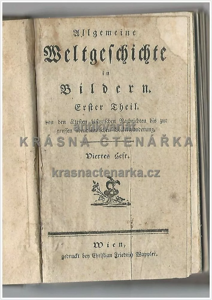 ALLGEMEINE WELTGESICHTE IN BILDERN, Erster Theil, Viertes - SechtesHeft, vydáno cca 1800