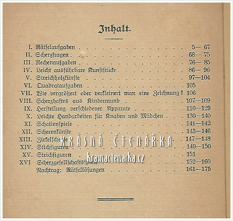 ALLERLEI KURZWEIL IM HAUSE, 875 Rätsel, Scherzfragen, Rechenaufgaben, Kunststücke, Geselschaftsspiele und andere mehr (Schlipköter A.)