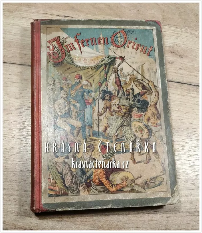 IM FERNEN ORIENT, Reise Erlebnisse und Abenteuer in Ägypten und Palästina  (Keil Robert)