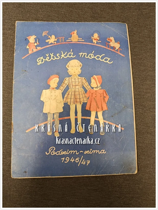 DĚTSKÁ MÓDA Podzim - zima 1946/47, Vydavatel Karel Berner, módní časopisy