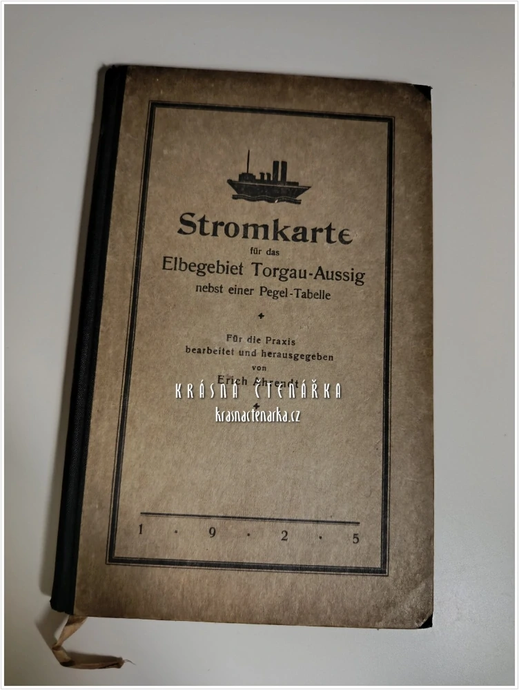 STROMKARTE FÜR DAS ELBEGEBIET TORGAU-AUSSIG nebst einer Pegel-Tabelle (Plavební mapa Labe, Torgau-Ústí nad Labem) (Erich Ahrendt)