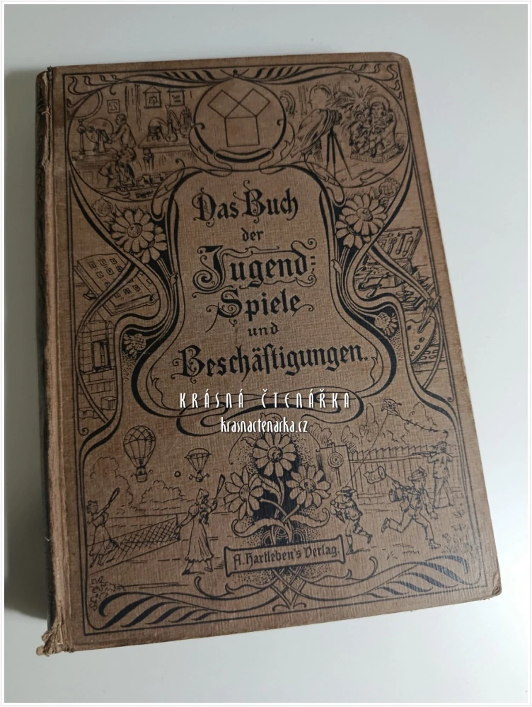 DAS BUCH DER JUGEND-SPIELE UND BESCHÄFTIGUNGEN für Knaben und Mädchen von 3-16 Jahren (Moser Felix) | Kniha her pro chlapce a dívky