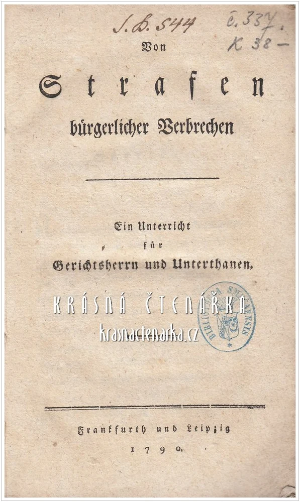 VON GRAFEN BÜRGERLICHER VERBRECHNEN (Ein Unterricht für Gerichtsherrn und Unterthanen), vydáno 1790
