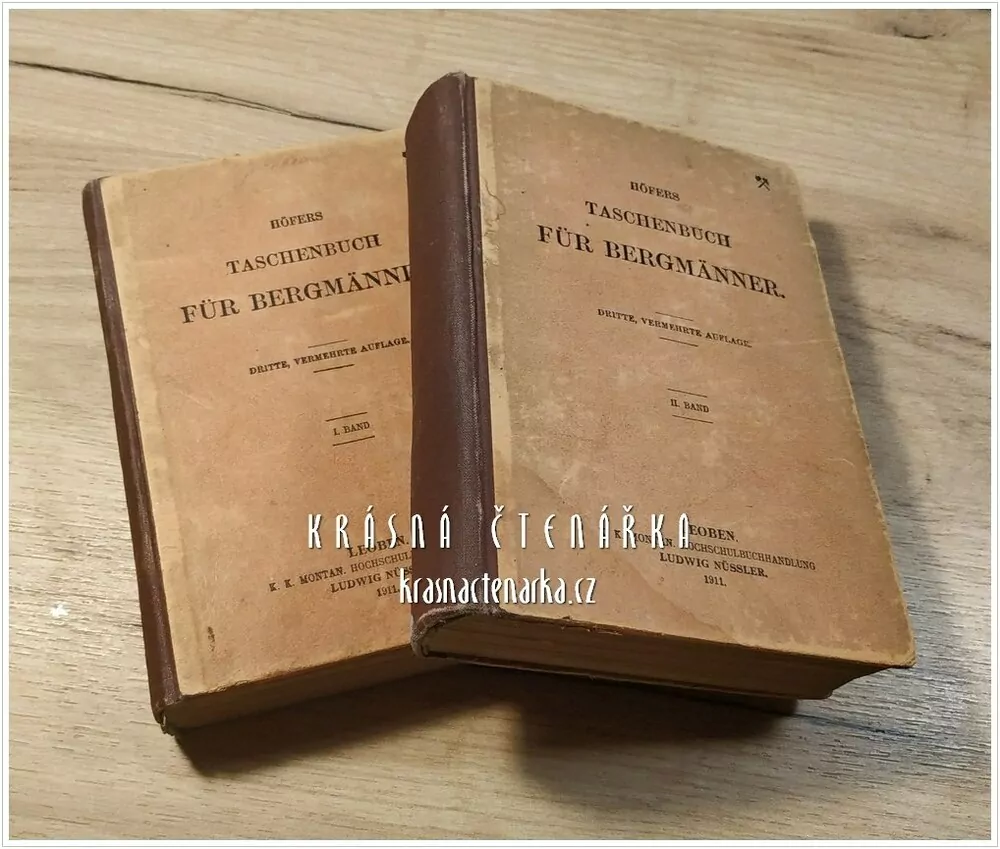 HÖFERS TASCHENBUCH FÜR BERGMÄNNER I., II. (Hornictví)  (Höfer Hans)