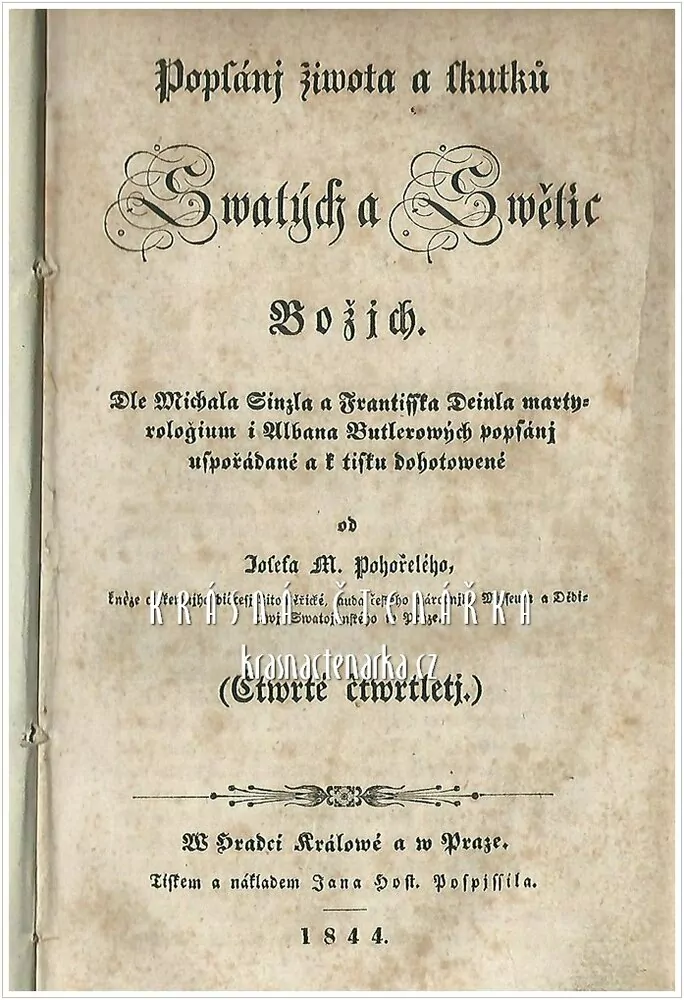 POPSÁNÍ ŽIWOTA A SKUTKŮ SWATÝCH A SWĚTIC BOŽÍCH (Dle Michala Ginzla a Františka Deinla ) ( Pohořelý M.)