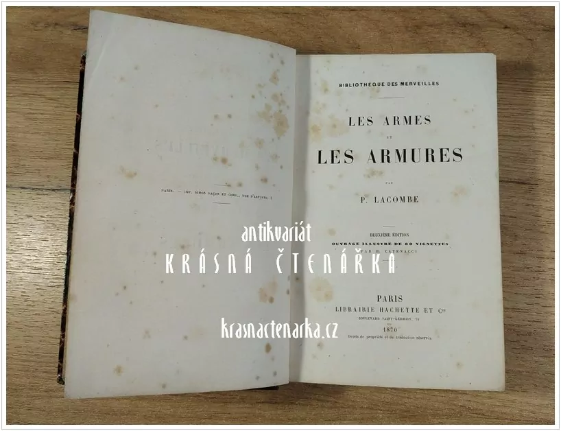 LES ARMES ET LES ARMURES (Zbraně a brnění) (Lacombe P.), vydáno 1870