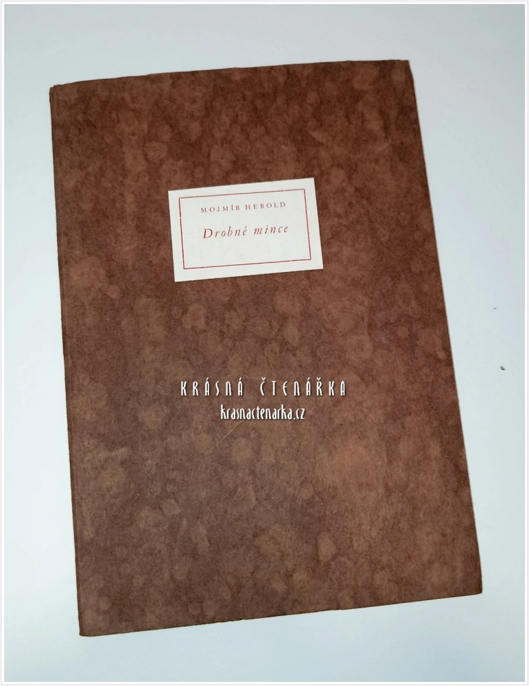 DROBNÉ MINCE | Bibliofilie / Pod (Herold Mojmír, dřevoryt Hodek Josef)