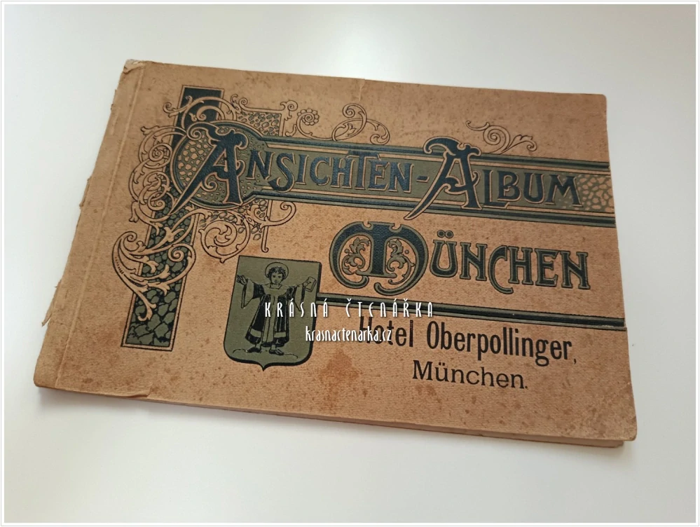 ANSICHTEN-ALBUM MÜNCHEN + „Hotel Oberpollinger, München“ | Reprezentativní secesní album s pohledy na Mnichov