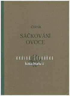 SÁČKOVÁNÍ OVOCE (Černík J. V.)
