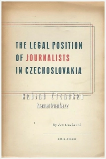 THE LEGAL POSITION OF JOURNALIST IN CZECHOSLOVAKIA(Hrabánek Jan)