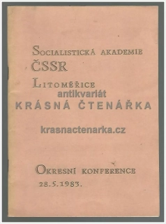 SOCIALISTICKÁ AKADEMIE ČSSR LITOMEŘICE (Okresní konference)