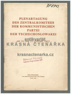 PLENARTAGUNG DES ZENTRALKOMITEES DER KOMMUNISTISCHEN PARTEI DER TSCHECHOSLOWAKEI am 10. und 11. Februar 1955