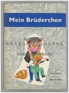 MEIN BRÜDERCHEN (Tasnádi Éva, il. Szabó Ágnes R.)