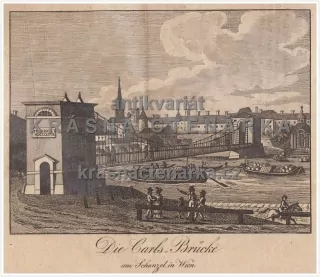 DIE CARL-BRÜCKE AM SCHANZEN IN WIEN (RAKOUSKO) (mědirytina) 