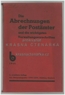 DIE ABRECHNUNGEN DER POSTÄMTER und die wichtigsten Verwaltungsvorschriften (Zapf Otto) 