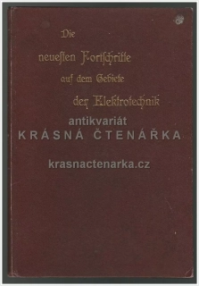 DIE NEUESTEN FORTSCHRITTE AUF DEM GEBIETE DER ELEKTROTECHNIK  (Beck Wilhelm) 