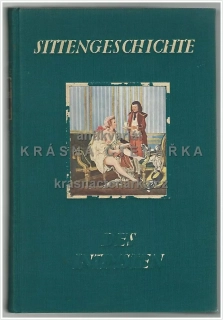 SITTENGESCHICHTE DES INTIMSTEN (Intime Toilette, Mode und Kosmetik im Dienst der Erotik / Mittel und ... )