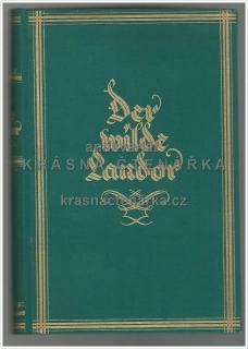 DER WILDE LANDOR, Das Maler – und Forscherleben A. H. Savage Landor  (Landor Arnold Henry Savage) 