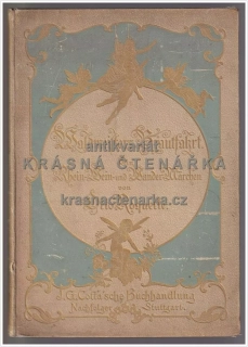 WALDMEISTERS BRAUTFAHRT, Ein Rhein-, Wein- und Wandermärchen (Roquette Otto, il. Schmidhammer A.) 