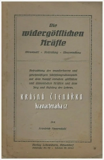 DIE WIDERGÖTTLICHEN KRÄFTE (Finnendahl Friedrich)