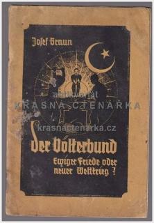 DER VOLKERBUND, Ewiger Friede oder neuer Weltkrieg ? (Braun Josef)