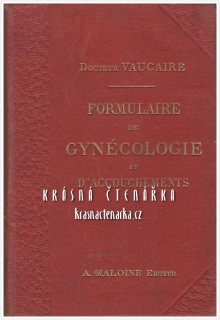 FORMULAIRE DE GYNÉCOLOGIE  (Vaucaire R.)