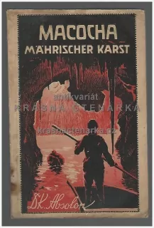 MACOCHA, MÄHRISCHER KARST  (Absolon Karl)