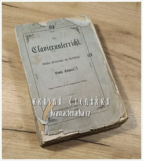 DER CLAVIERUNTERRICHT, Studien, Erfahrungen und Rathschläge (Köhler Louis) 