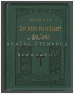 DER LETZTE FRANZISKANER VON TEXAS (Streit Robert)