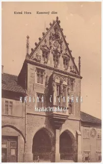 KUTNÁ HORA, Kamenný dům