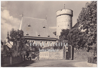 TÁBOR, Hradní věž Kotnov a Bechyňská brána