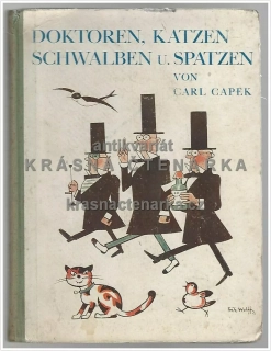 DOKTOREN, KATZEN, SCHWALBEN UND SPATZEN (Čapek Karel)