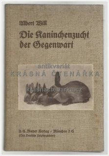 DIE KANINCHENZUCHT DER GEGENWART (Will Albert / Kerschagl Walter)