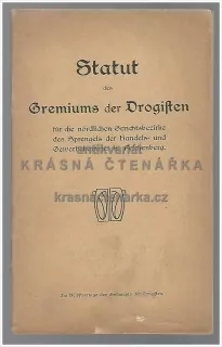 STATUT DES GREMIUMS DER DROGISTEN, Reichenberg (Stanovy, drogisté, Liberec)